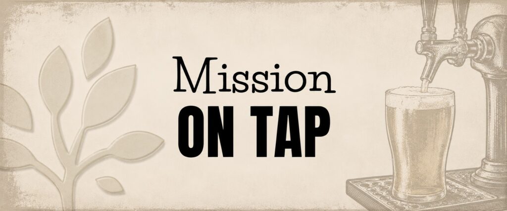 mission on tap
